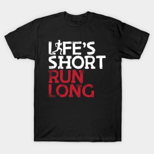 Life's Short Run Long Male Runner T-Shirt